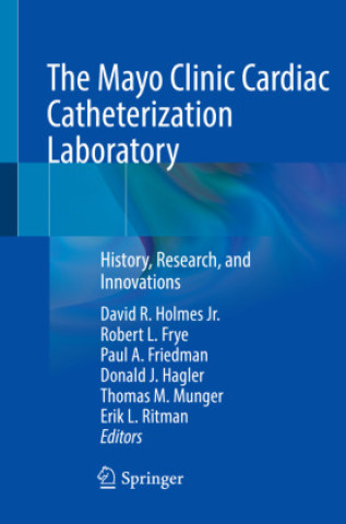 Książka The Mayo Clinic Cardiac Catheterization Laboratory David R. Holmes Jr.