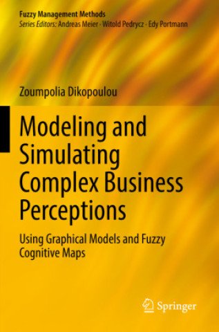 Book Modeling and Simulating Complex Business Perceptions Zoumpolia Dikopoulou