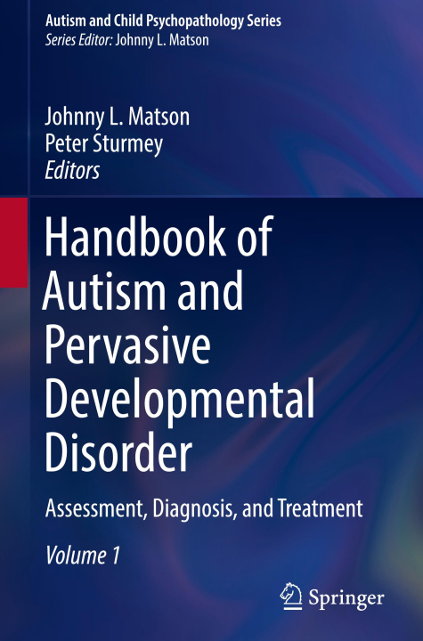 Kniha Handbook of Autism and Pervasive Developmental Disorder Johnny L. Matson