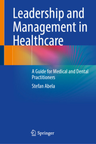 Libro Leadership and Management in Healthcare Stefan Abela