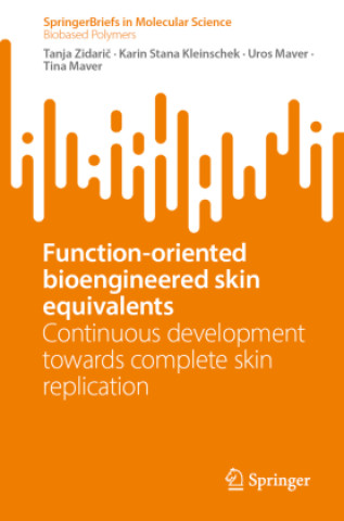 Knjiga Function-Oriented Bioengineered Skin Equivalents Tanja Zidaric