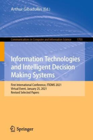 Libro Information Technologies and Intelligent Decision Making Systems Arthur Gibadullin