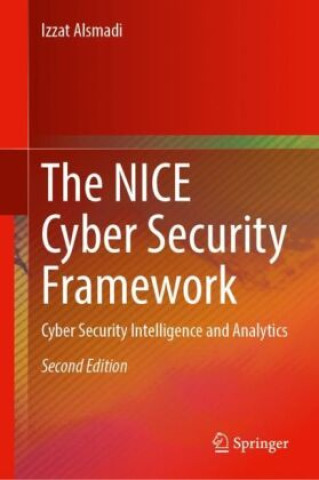 Kniha NICE Cyber Security Framework Izzat Alsmadi