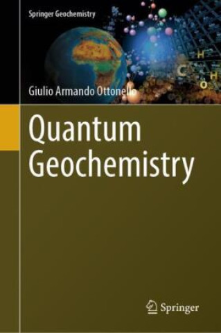 Knjiga Quantum Geochemistry Giulio Armando Ottonello