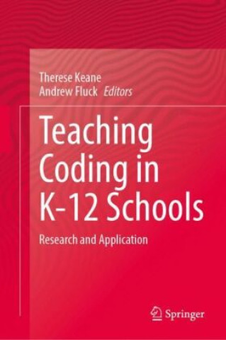 Książka Teaching Coding in K-12 Schools Therese Keane