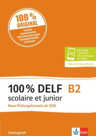 Kniha 100% DELF B2 scolaire et junior - Trainingsheft 