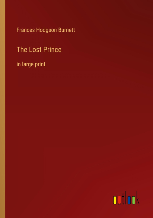 Knjiga The Lost Prince Frances Hodgson Burnett