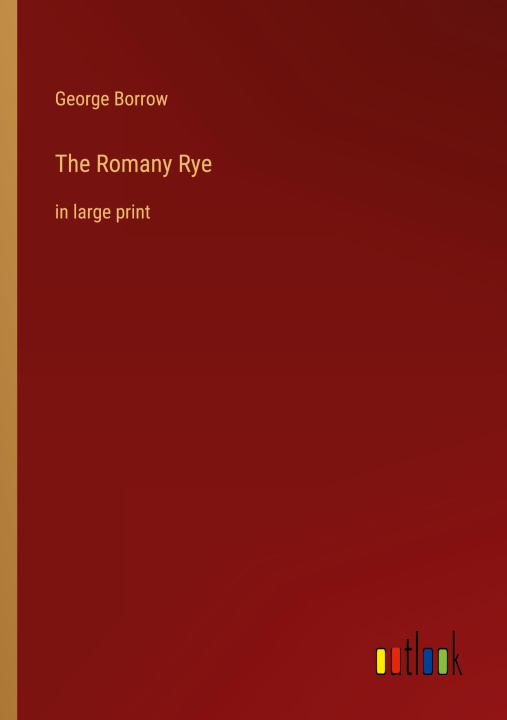 Knjiga The Romany Rye George Borrow