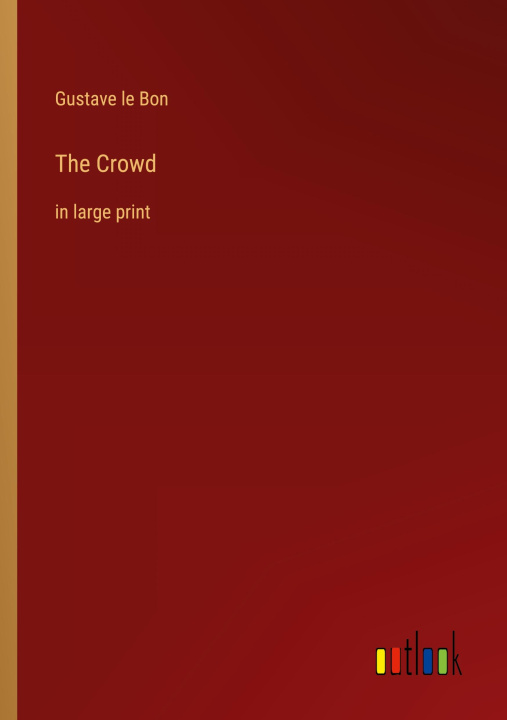 Knjiga The Crowd Gustave Le Bon