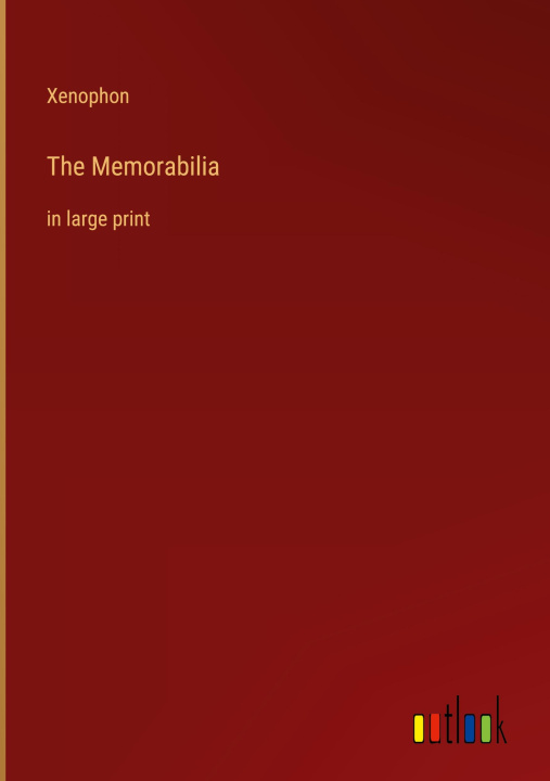 Knjiga The Memorabilia Xenophon
