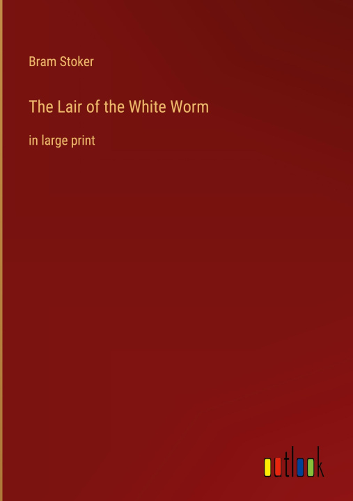 Knjiga The Lair of the White Worm Bram Stoker