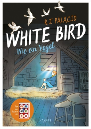 Kniha White Bird - Wie ein Vogel (Graphic Novel) R.J. Palacio