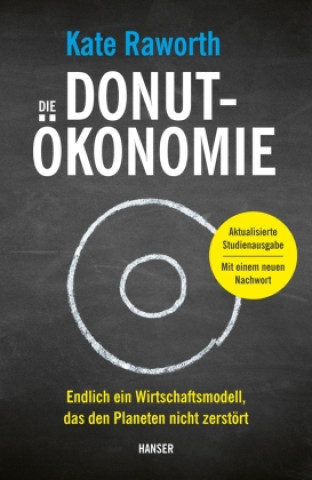 Kniha Die Donut-Ökonomie (Studienausgabe) Kate Raworth