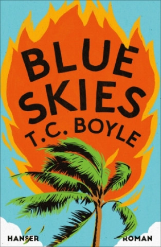 Книга Blue Skies T. C. Boyle