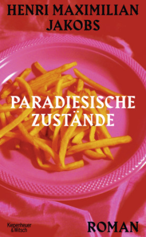 Libro Paradiesische Zustände Henri Maximilian Jakobs
