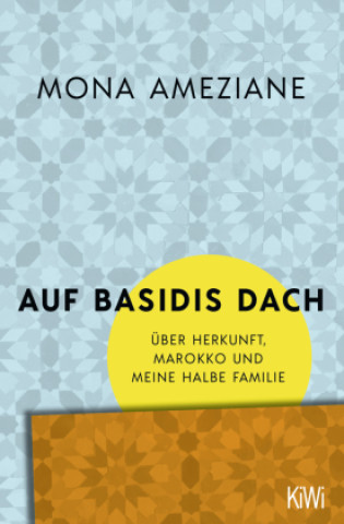 Knjiga Auf Basidis Dach Mona Ameziane
