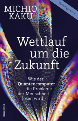 Kniha Wettlauf um die Zukunft Monika Niehaus