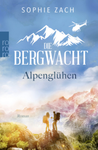 Kniha Die Bergwacht: Alpenglühen 