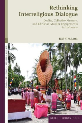 Knjiga Rethinking Interreligious Dialogue Izak Lattu