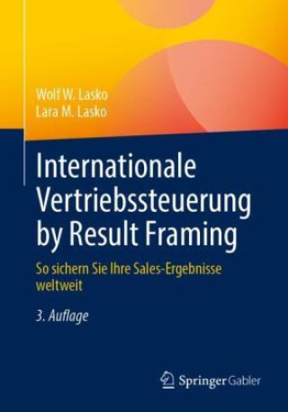 Kniha Internationale Vertriebssteuerung by Result Framing Wolf W. Lasko