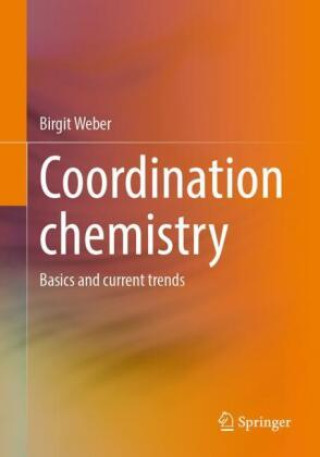 Könyv Coordination Chemistry Birgit Weber