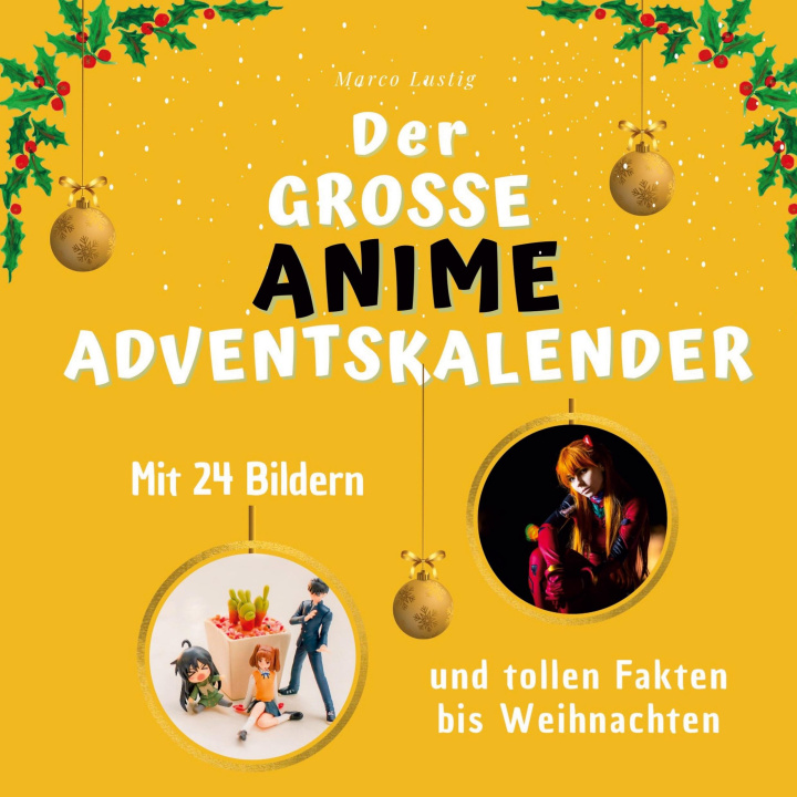 Kniha Der grosse Anime-Adventskalender Marco Lustig