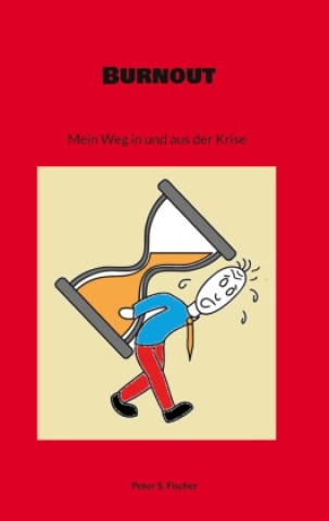 Book Burnout Peter S. Fischer