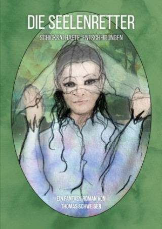 Book Die Seelenretter Thomas Schweiger