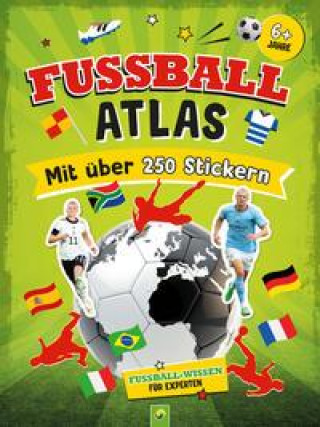 Książka Fußball-Atlas. Mit über 250 Stickern 