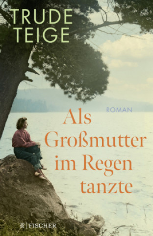Книга Als Großmutter im Regen tanzte Günther Frauenlob