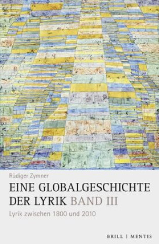 Kniha Eine Globalgeschichte der Lyrik Rüdiger Zymner
