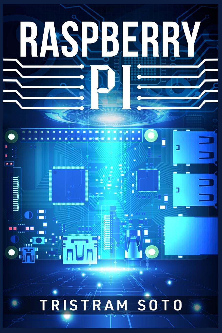 Buch RASPBERRY PI Tristram Soto