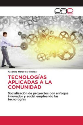 Knjiga TECNOLOGÍAS APLICADAS A LA COMUNIDAD Katerine Márceles Villalba