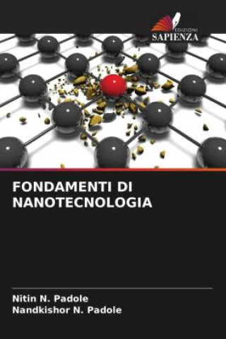 Βιβλίο FONDAMENTI DI NANOTECNOLOGIA Nandkishor N. Padole