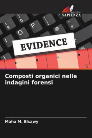 Book Composti organici nelle indagini forensi Maha M. Elsawy