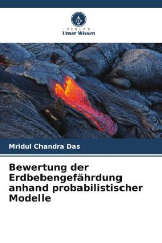 Knjiga Bewertung der Erdbebengefährdung anhand probabilistischer Modelle Mridul Chandra Das