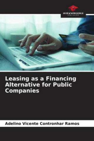Könyv Leasing as a Financing Alternative for Public Companies 
