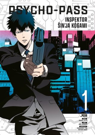 Kniha Psycho-Pass Inspektor Šin'ja Kógami 1 Goto Midori