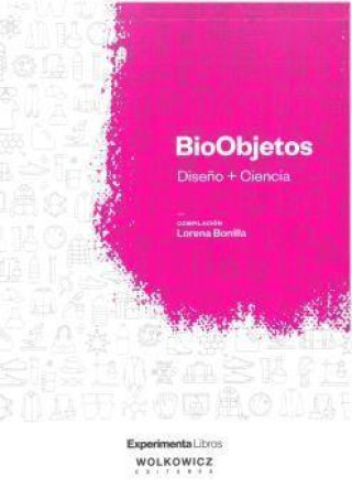 Βιβλίο BioObjetos: Dise?o + Ciencia. VV AA