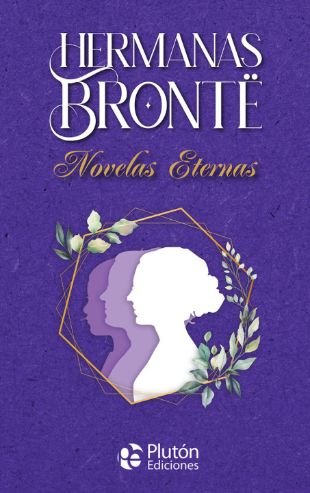 Kniha Hermanas Brontë Novelas Eternas BRONTÓ