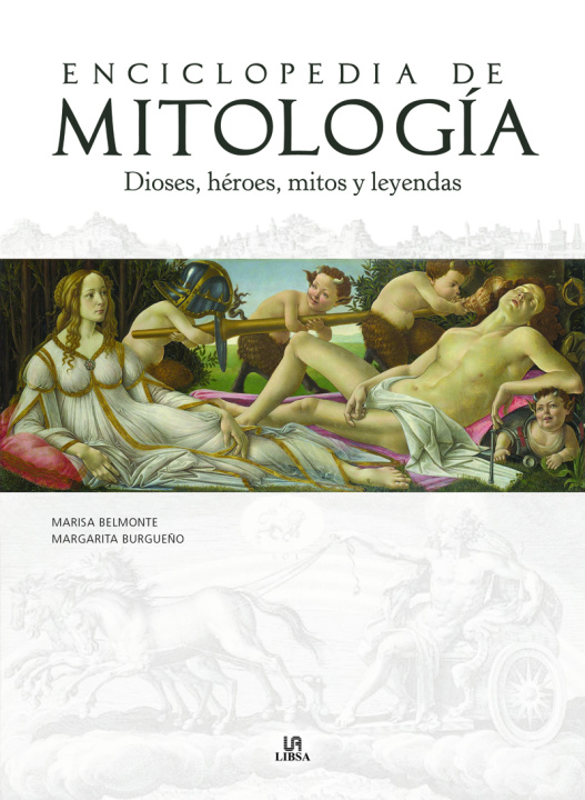 Könyv Enciclopedia de Mitología: Dioses, Héroes, Mitos y Leyendas 