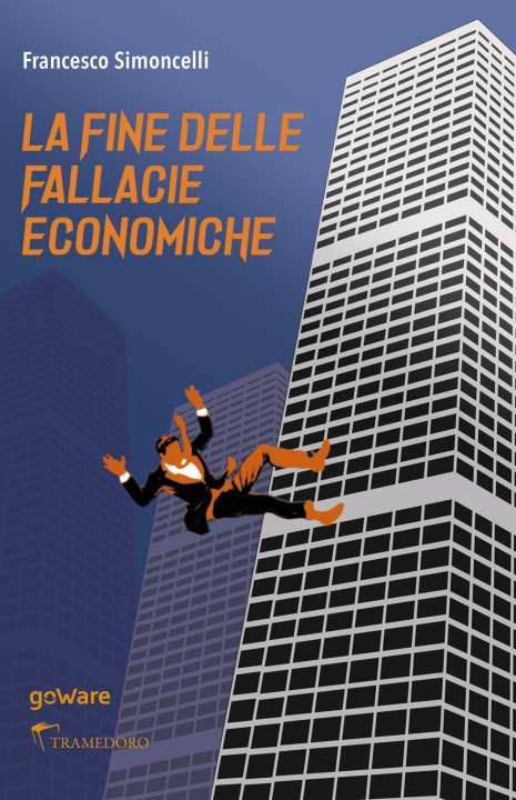 Carte fine delle fallacie economiche Francesco Simoncelli