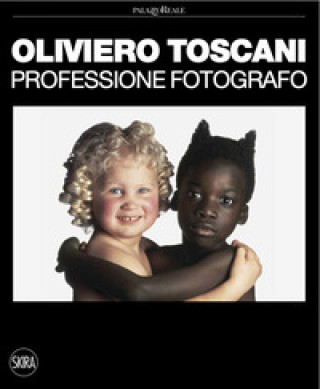 Книга Oliviero Toscani. Professione fotografo 