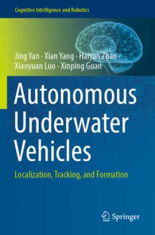 Kniha Autonomous Underwater Vehicles Jing Yan