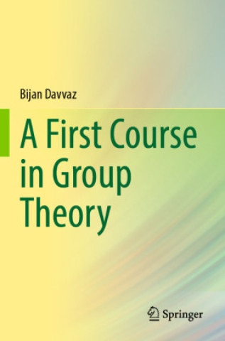 Book First Course in Group Theory Bijan Davvaz