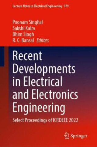 Knjiga Recent Developments in Electrical and Electronics Engineering Poonam Singhal