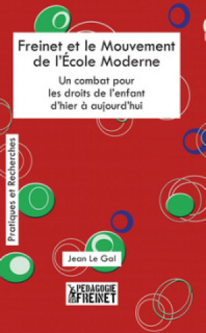 Βιβλίο Freinet et le mouvement de l'École Moderne Le Gal