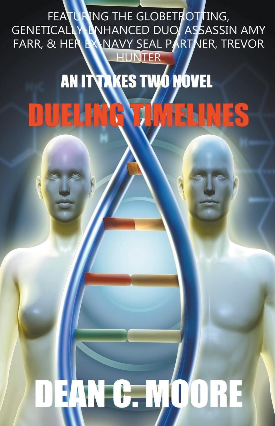 Knjiga Dueling Timelines Dean C. Moore
