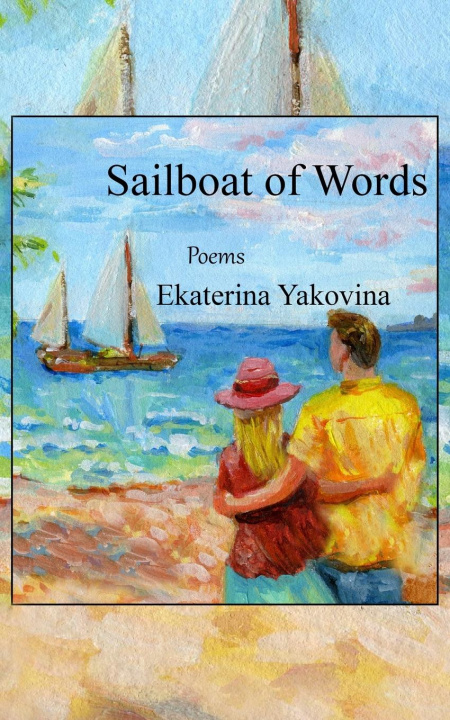 Knjiga Sailboat of Words Ekaterina Yakovina