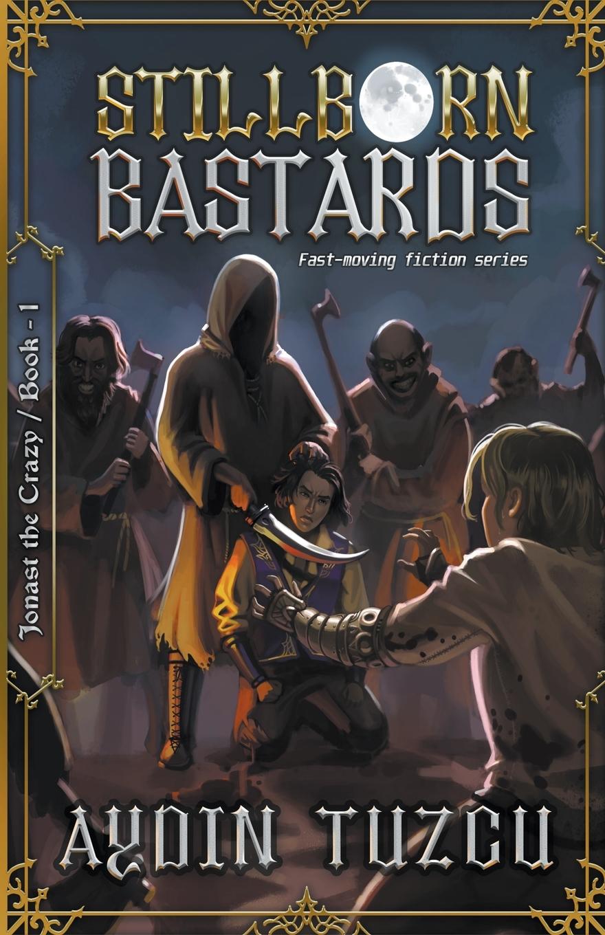 Knjiga Stillborn Bastards AYDIN TUZCU